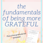 Increase your joy and positivity by using these easy steps to become more grateful!