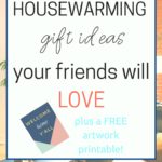 Housewarming gift ideas your friends will love in their new home.