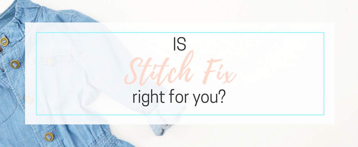 An Honest Review of Stitch Fix