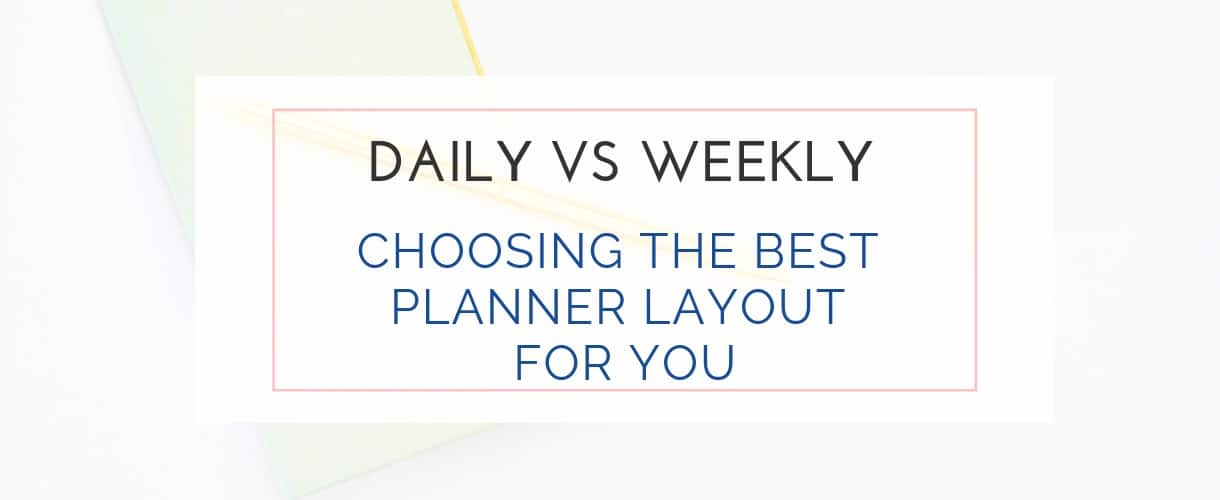 Daily Planner vs. Weekly Planner: Which is right for you?