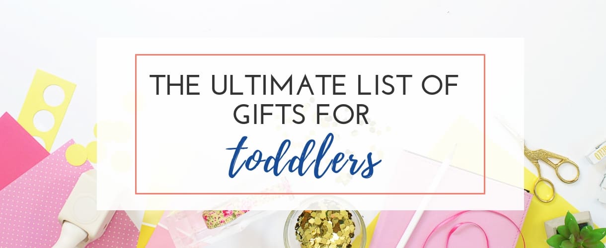 The Best Gifts For Toddlers
